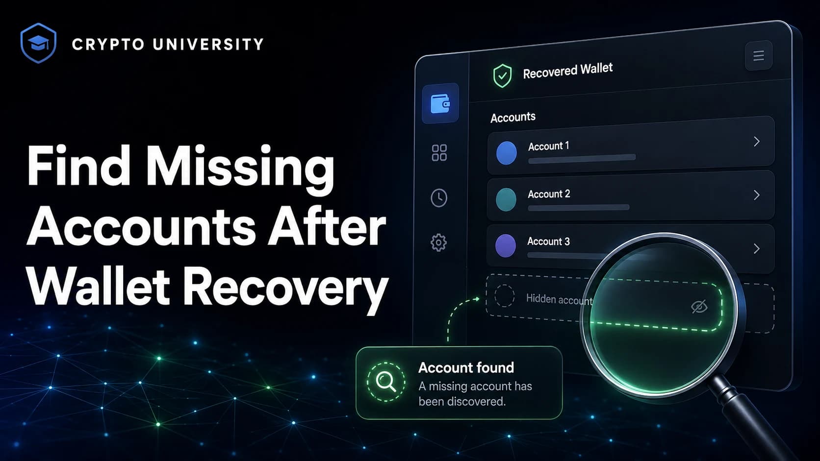 How to Find Missing Accounts After Wallet Recovery