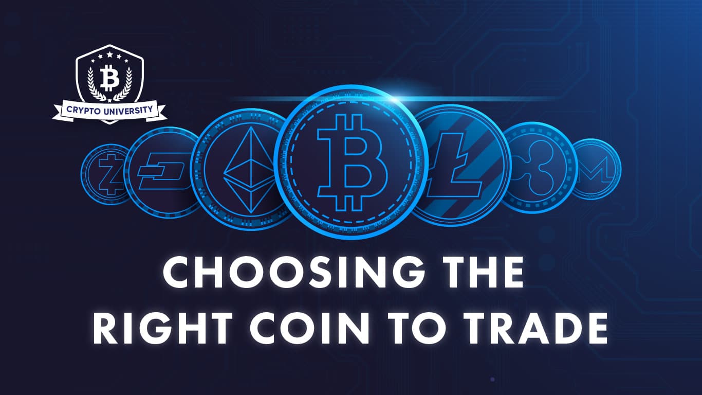Choosing The Right Coin To Trade
