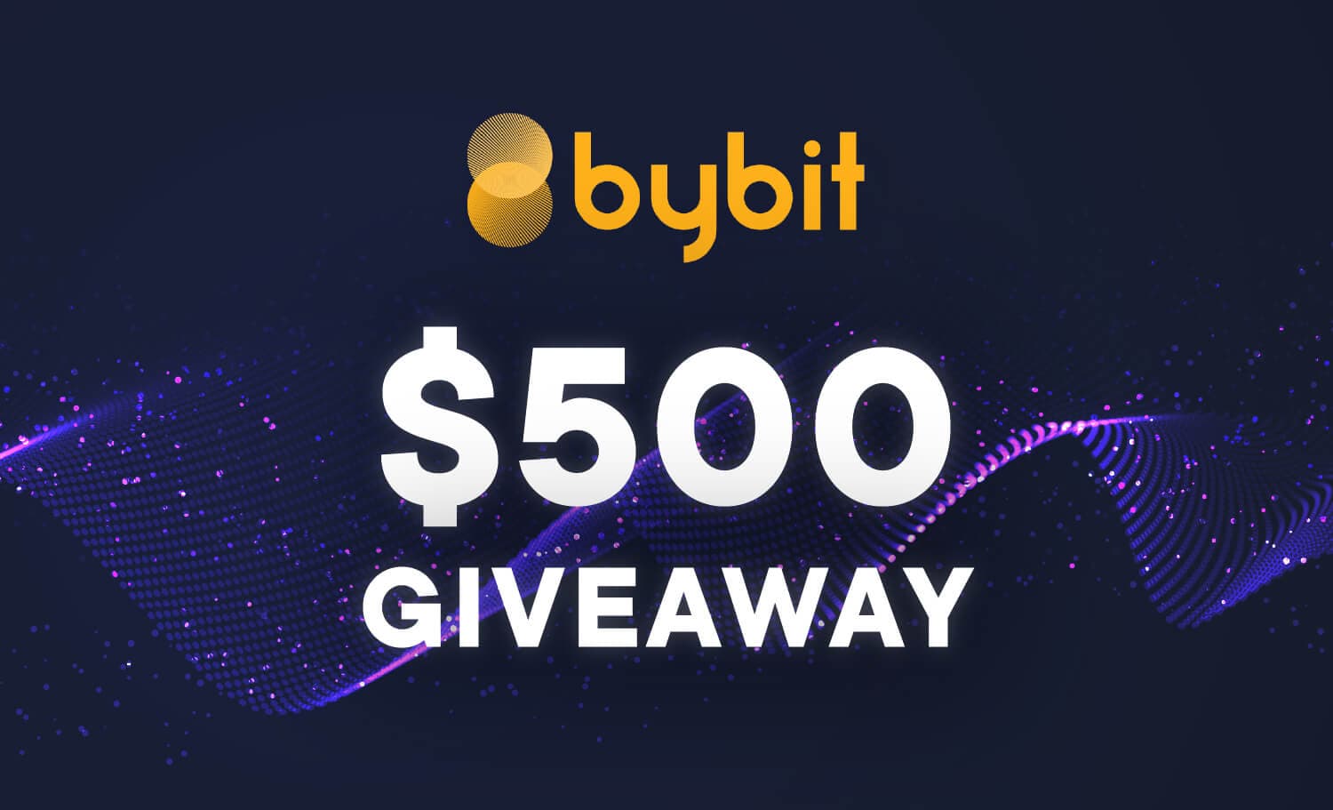 Bybit $500 Giveaway!