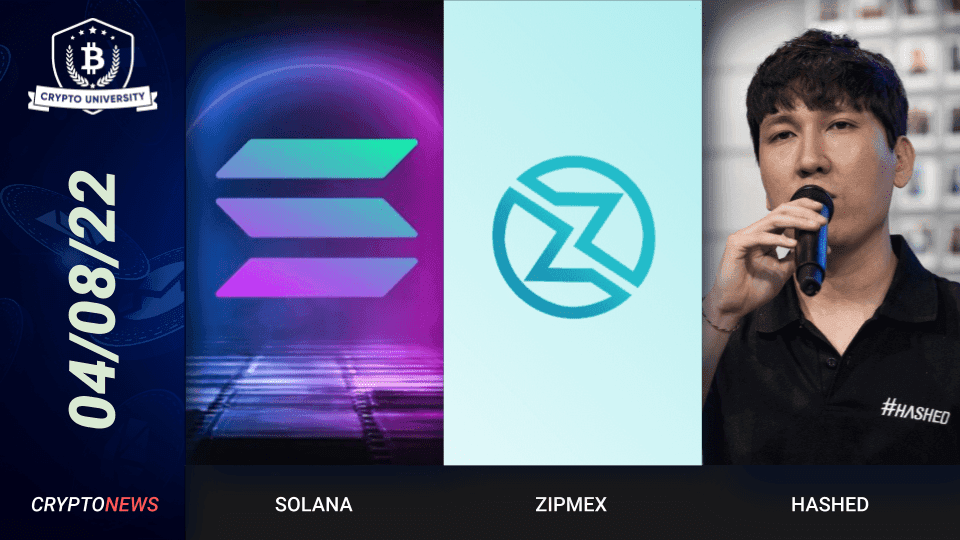 <strong>Solana Wallets Hacked, Zipmex Resumes Withdrawals, Hashed Lost $3B in Luna Crash</strong>