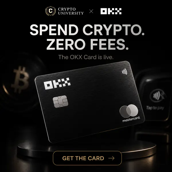 Crypto University and OKX: spend crypto with the OKX Card. Zero fees.